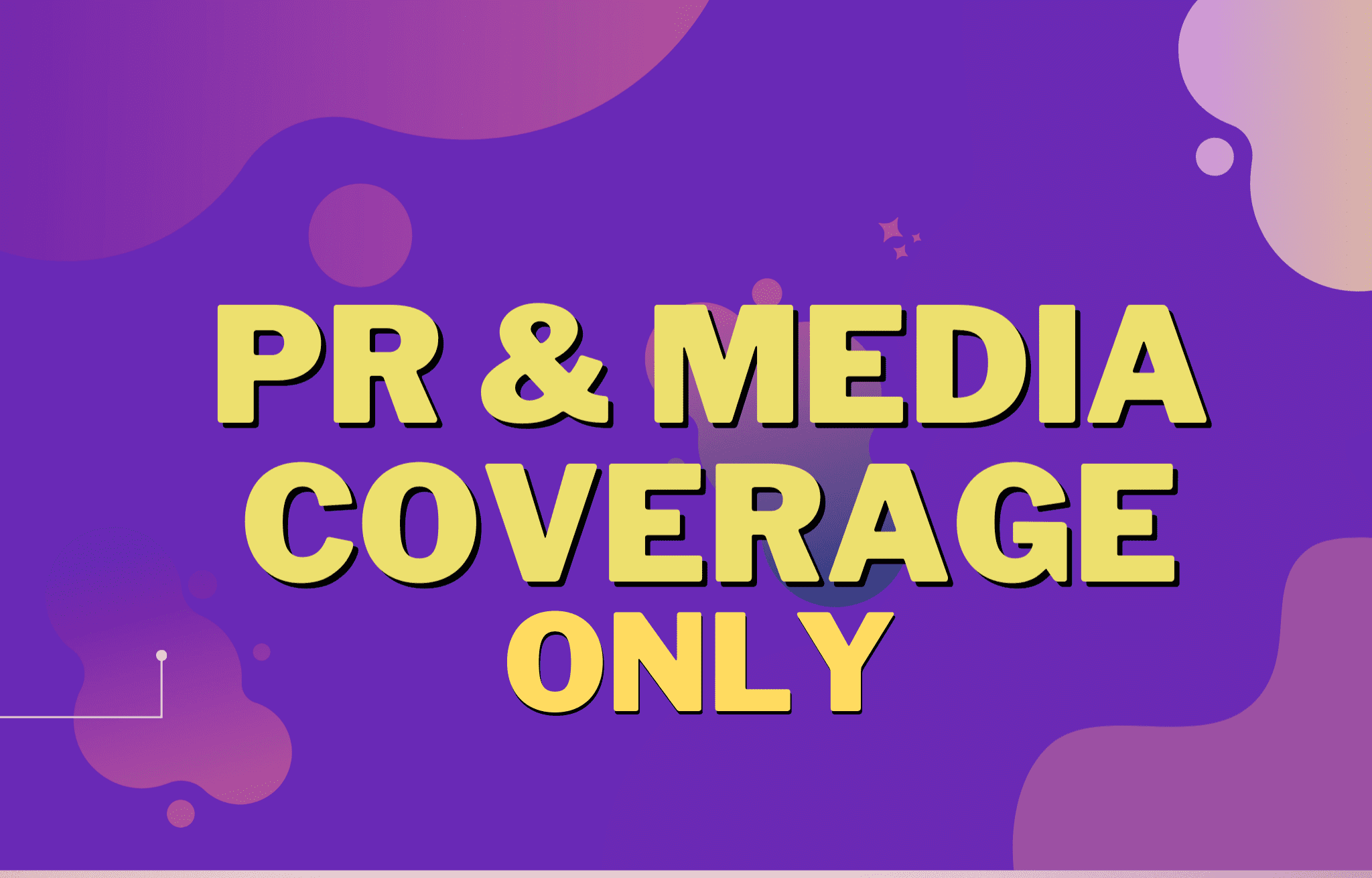 PR & Media Coverage Only (Media & News Sites PR Only)